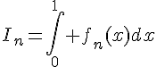 I_n=\int_{0}^{1} f_n(x)dx