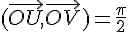 (\vec{OU},\vec{OV})=\frac{\pi}{2}