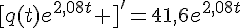  [q(t)e^{2,08t}  ]'=41,6e^{2,08t}