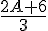 \frac{2A+6}{3}