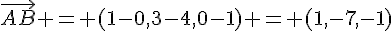 \vec{AB} = (1-0,3-4,0-1) = (1,-7,-1)