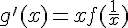 g'(x)=xf(\frac{1}{x})
