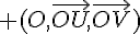  (O,\vec{OU},\vec{OV})