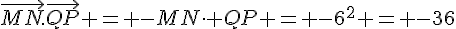 \vec{MN}.\vec{QP} = -MN\times \, QP = -6^2 = -36