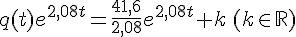 q(t)e^{2,08t} =\frac{41,6}{2,08}e^{2,08t}+k\,(k\in\mathbb{R})