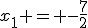 x_1 = -\frac{7}{2}