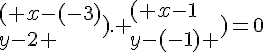  ( x-(-3)\\y-2  ).  ( x-1\\y-(-1)  )=0
