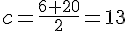 c=\frac{6+20}{2}=13