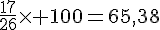 \frac{17}{26}\times   100=65,38