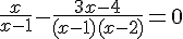 \frac{x}{x-1}-\frac{3x-4}{(x-1)(x-2)}=0