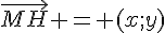 \vec{MH} = (x;y)