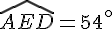 \widehat{AED}=54^{\circ}