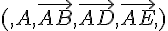 ,(,A,\vec{AB},\vec{AD},\vec{AE},,)