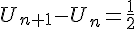 U_{n+1}-U_n=\frac{1}{2}