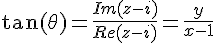 \tan(\theta)=\frac{Im(z-i)}{Re(z-i)}=\frac{y}{x-1}