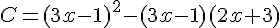C=(3x-1)^2-(3x-1)(2x+3)