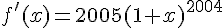 f'(x)=2005(1+x)^{2004}