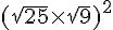 (\sqrt{25}\times\sqrt{9})^2