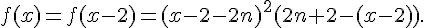  f(x)=f(x-2)=(x-2-2n)^2(2n+2-(x-2)).