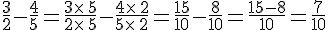 \frac{3}{2}-\frac{4}{5}=\frac{3\times \,5}{2\times \,5}-\frac{4\times \,2}{5\times \,2}=\frac{15}{10}-\frac{8}{10}=\frac{15-8}{10}=\frac{7}{10}