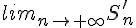  lim_{n \to +\infty} S'_n
