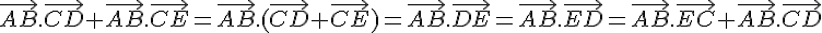 \vec{AB}.\vec{CD}+\vec{AB}.\vec{CE} = \vec{AB}.(\vec{CD}+\vec{CE}) = \vec{AB}.\vec{DE} = \vec{AB}.\vec{ED} = \vec{AB}.\vec{EC}+\vec{AB}.\vec{CD}