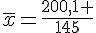 \overline{x}=\frac{200,1 }{145}