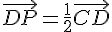 \vec{DP}=\frac{1}{2}\vec{CD}