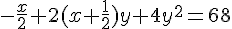-\frac{x}{2}+2(x+\frac{1}{2})y+4y^2 = 68