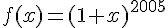 f(x)=(1+x)^{2005}