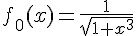  f_0(x)=\frac{1}{\sqrt{1+x^3}