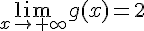 \lim_{x\to+\infty}g(x)=2