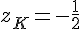z_K=-\frac{1}{2}