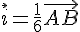 \vec{i}=\frac{1}{6}\vec{AB}