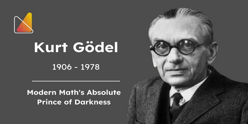 Kurt Gödel — histoire des mathématiques