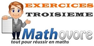 Exercices de maths en 3ème (troisième)