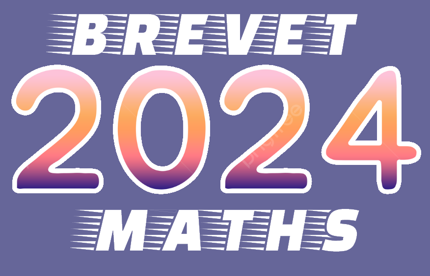 Brevet maths 2024