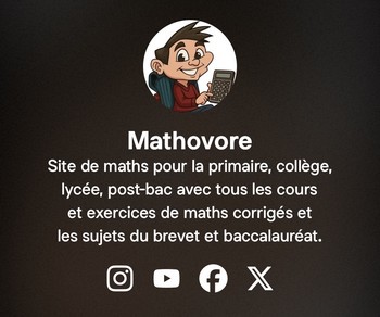 Mathovore : cours, exercices de matsh corrigés avec sujets du brevet et baccalauréat de mathématiques.