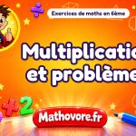 Multiplication et problèmes : exercices de maths en 6ème corrigés en PDF