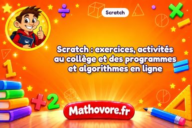 Scratch : exercices, activités au collège et des programmes et algorithmes en ligne