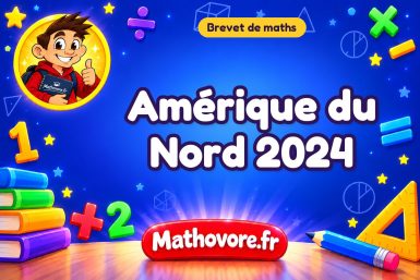 Amérique du Nord 2024 : sujet du brevet corrigé en PDF.