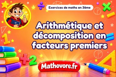 Arithmétique et décomposition en facteurs premiers