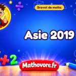 Asie 2019 : brevet de maths avec sujet et corrigé