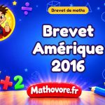 Brevet Amérique 2016 : sujet du brevet de mathématiques