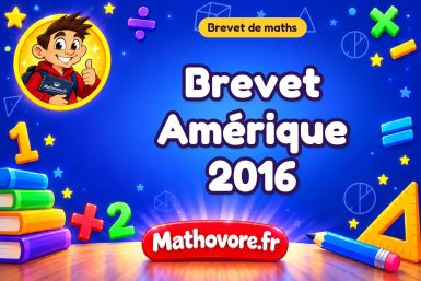 Brevet Amérique 2016 : sujet du brevet de mathématiques