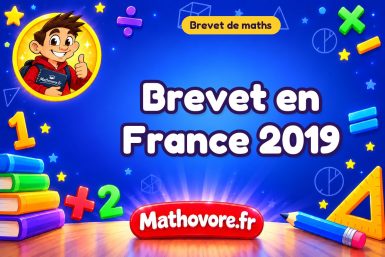 Brevet de maths en France 2019 : sujet et corrigé à télécharger en PDF