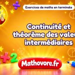 Continuité et théorème des valeurs intermédiaires : exercices de maths en terminale corrigés en PDF