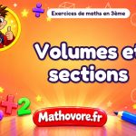 Volumes et sections : exercices de maths en 3ème corrigés en PDF