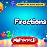 Fractions : exercices de maths en 4ème corrigés en PDF