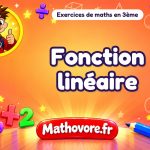 Fonction linéaire : exercices de maths en 3ème corrigés en PDF